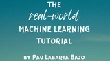 The Real-World ML Tutorial