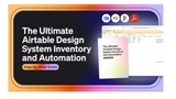 The Ultimate Airtable Design System Inventory and Automation (Bundle)