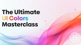 The Ultimate UI Colors Masterclass