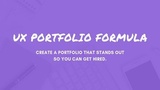 The UX Portfolio Formula - A UX portfolio course created by Sarah Doody