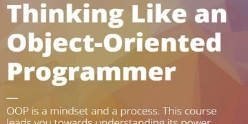 Thinking Like an Object-Oriented Programmer thumbnail
