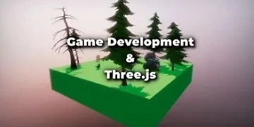 Three.js & GameDev thumbnail