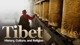 Tibet: History, Culture, and Religion