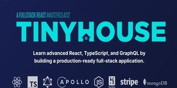 TinyHouse: A Fullstack React Masterclass with TypeScript and GraphQL thumbnail