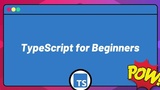 TypeScript for Beginners