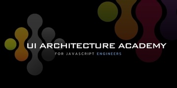 UI Architecture Academy