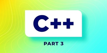 Ultimate C++ Part 3: Advanced