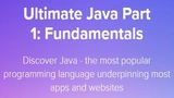 Ultimate Java Part 1: Fundamentals