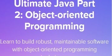 Ultimate Java Part 2: Object-oriented Programming thumbnail