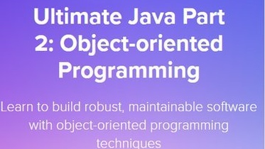 Ultimate Java Part 2: Object-oriented Programming