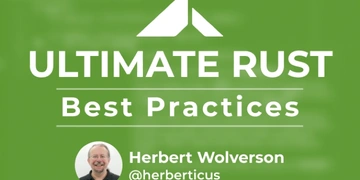 Ultimate Rust Best Practices thumbnail