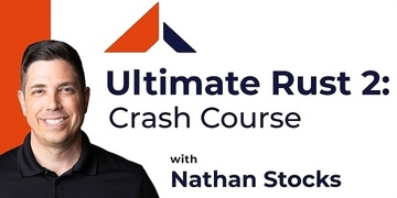 Ultimate Rust Crash Course