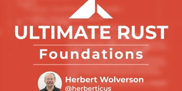 Ultimate Rust Foundations thumbnail