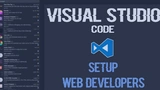 Visual Studio Code for Web Developers