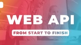 Web API From Start to Finish