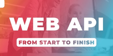 Web API From Start to Finish