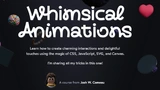 Whimsical Animations