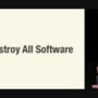 destroyallsoftware